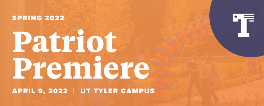 Ut Final Exam Schedule Spring 2022 Patriot Premiere Preview Days | Visit | Ut Tyler